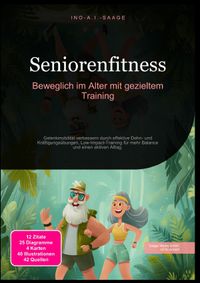 Seniorenfitness: Beweglich im Alter mit gezieltem Training
