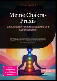 Meine Chakra-Praxis: Ein Leitfaden für innere Balance und Lebensenergie
