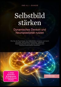 Selbstbild stärken: Dynamisches Denken und Neuroplastizität nutzen