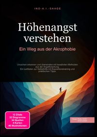 Höhenangst verstehen: Ein Weg aus der Akrophobie