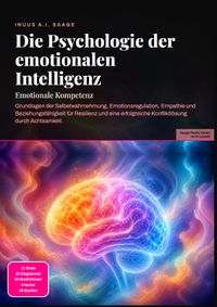 Die Psychologie der emotionalen Intelligenz: Emotionale Kompetenz