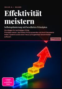 Effektivität meistern: Selbstoptimierung mit bewährten Prinzipien
