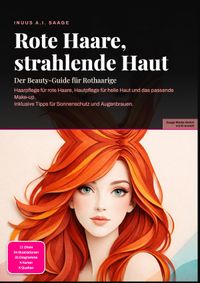 Rote Haare, strahlende Haut: Der Beauty-Guide für Rothaarige