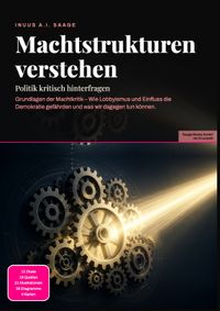 Machtstrukturen verstehen: Politik kritisch hinterfragen