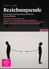 Beziehungsende: Psychologie und Dynamik gescheiterter Partnerschaften