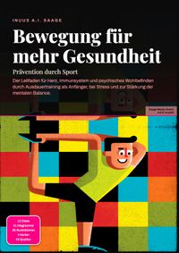 Bewegung für mehr Gesundheit: Prävention durch Sport