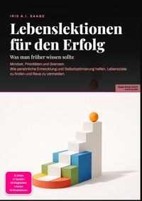 Lebenslektionen für den Erfolg: Was man früher wissen sollte