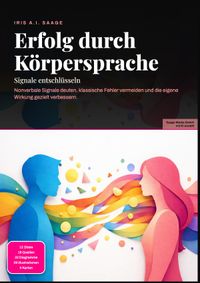 Erfolg durch Körpersprache: Signale entschlüsseln