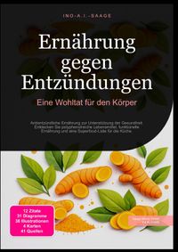 Ernährung gegen Entzündungen: Eine Wohltat für den Körper