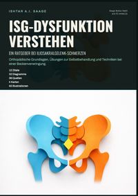 ISG-Dysfunktion verstehen: Ein Ratgeber bei Iliosakralgelenk-Schmerzen
