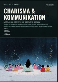 Charisma &amp; Kommunikation: Ausstrahlung verbessern und überzeugend sprechen
