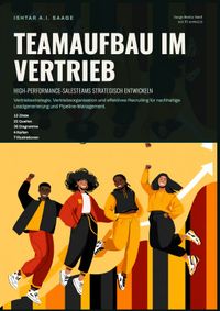 Teamaufbau im Vertrieb: High-Performance-Salesteams strategisch entwickeln