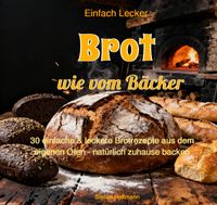 Brot wie vom Bäcker