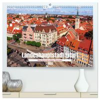 Landeshauptstadt Erfurt - Reise durch das schöne Thüringen (hochwertiger Premium Wandkalender 2027 DIN A2 quer), Kunstdruck in Hochglanz