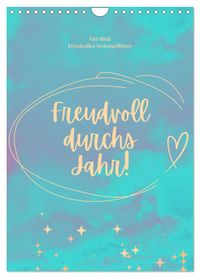 Freudvoll durchs Jahr! (Wandkalender 2027 DIN A4 hoch), CALVENDO Monatskalender