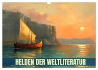 Helden der Weltliteratur (Wandkalender 2027 DIN A3 quer), CALVENDO Monatskalender