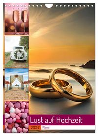Lust auf Hochzeit - Planer (Wandkalender 2027 DIN A4 hoch), CALVENDO Monatskalender