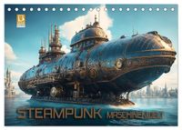 Steampunk Maschinenwelt (Tischkalender 2027 DIN A5 quer), CALVENDO Monatskalender