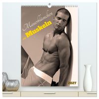 Mauerblümchen mit Muskeln (hochwertiger Premium Wandkalender 2027 DIN A2 hoch), Kunstdruck in Hochglanz