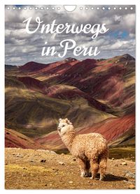Unterwegs in Peru (Wandkalender 2027 DIN A4 hoch), CALVENDO Monatskalender
