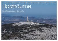 Harzträume - Eine Reise durch die Natur (Tischkalender 2027 DIN A5 quer), CALVENDO Monatskalender
