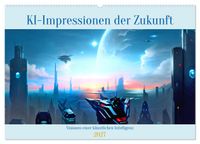 KI-Impressionen der Zukunft (Wandkalender 2027 DIN A2 quer), CALVENDO Monatskalender