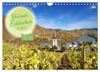 Heimat Entdecken - Die Mosel (Wandkalender 2027 DIN A4 quer), CALVENDO Monatskalender