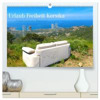Urlaub Freiheit Korsika - fabelhafte Eindrücke der Mittelmeerinsel (hochwertiger Premium Wandkalender 2027 DIN A2 quer), Kunstdruck in Hochglanz
