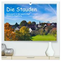 Die Stauden, Naturpark in den westlichen Wälder Augsburgs (hochwertiger Premium Wandkalender 2027 DIN A2 quer), Kunstdruck in Hochglanz