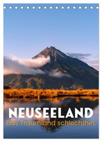 Neuseeland - Das Traumland schlechthin. (Tischkalender 2027 DIN A5 hoch), CALVENDO Monatskalender