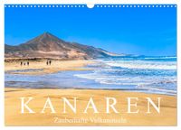 Kanaren - Zauberhafte Vulkaninseln (Wandkalender 2027 DIN A3 quer), CALVENDO Monatskalender