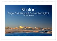 Bhutan – Berge, Buddhismus & Bruttonationalglück (Wandkalender 2027 DIN A2 quer), CALVENDO Monatskalender