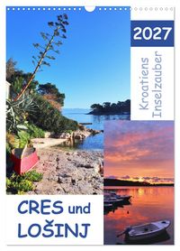 Kroatiens Inselzauber, Cres und Losinj (Wandkalender 2027 DIN A3 hoch), CALVENDO Monatskalender