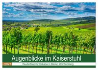 Augenblicke im Kaiserstuhl (Wandkalender 2027 DIN A2 quer), CALVENDO Monatskalender