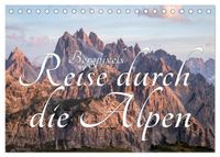 Bergpixel´s Reise durch die Alpen (Tischkalender 2027 DIN A5 quer), CALVENDO Monatskalender