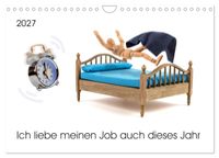 Ich liebe meinen Job auch dieses Jahr (Wandkalender 2027 DIN A4 quer), CALVENDO Monatskalender