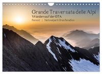 Grande Traversata delle Alpi - Wandern auf der GTA (Wandkalender 2027 DIN A4 quer), CALVENDO Monatskalender