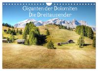 Giganten der Dolomiten - Die Dreitausender (Wandkalender 2027 DIN A4 quer), CALVENDO Monatskalender