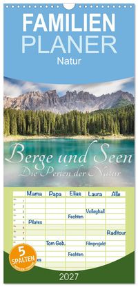 Familienplaner 2027 - Berge und Seen - Die Perlen der Natur mit 5 Spalten (Wandkalender, 21 x 45 cm) CALVENDO