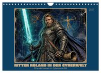Ritter Roland in der Cyberwelt: Orlando furioso im Cyberpunk-Stil (Wandkalender 2027 DIN A4 quer), CALVENDO Monatskalender