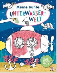 Mal doch mal! – Meine bunte Unterwasserwelt