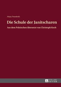 Die Schule der Janitscharen