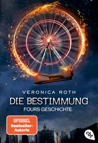 Die Bestimmung – Fours Geschichte
