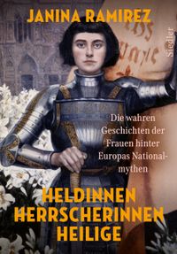 Heldinnen, Herrscherinnen, Heilige