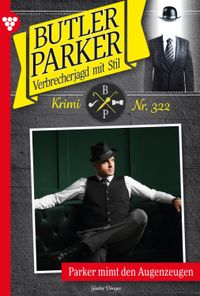 Parker mimt den Augenzeugen