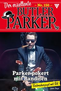 Parker pokert mit Banditen