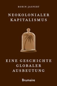 Neokolonialer Kapitalismus