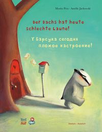 Der Dachs hat heute schlechte Laune! (Deutsch-Russisch)