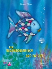 Der Regenbogenfisch (Deutsch-Französisch)