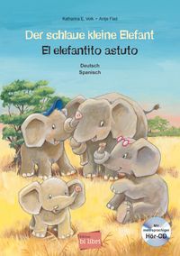 Der schlaue kleine Elefant (Deutsch-Spanisch)